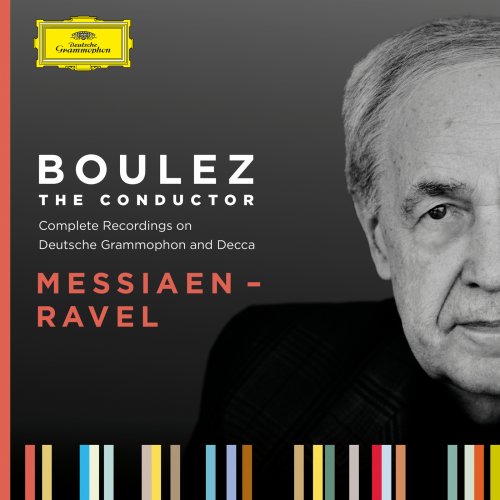 Pierre Boulez - Boulez A-Z: Messiaen - Ravel (2025)