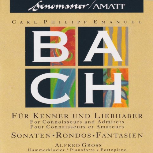 Alfred Gross - Carl Philipp Emanuel Bach: For Connoisseurs and Admirers (2025)