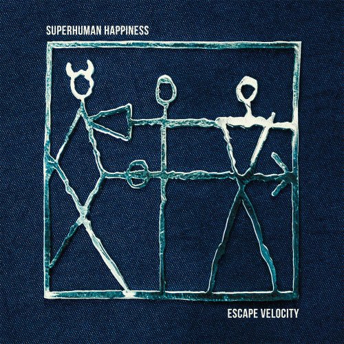 Superhuman Happiness - Escape Velocity (2015)