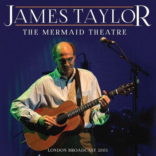 James Taylor - The Mermaid Theatre (2020)