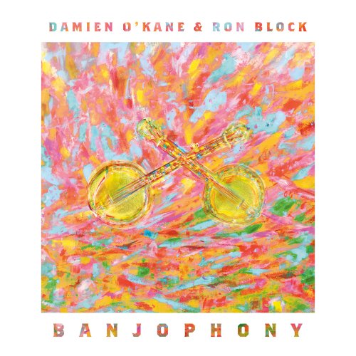 Damien O'Kane, Ron Block - Banjophony (2018) [Hi-Res]