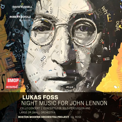 Boston Modern Orchestra Project, Gil Rose - Lukas Foss: Night Music for John Lennon (2025) [Hi-Res]