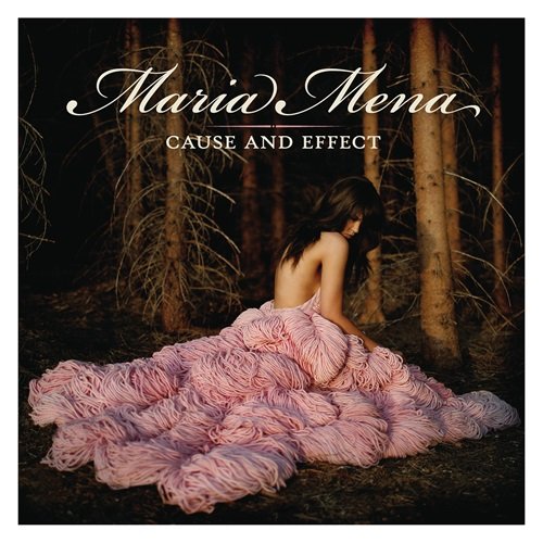 Maria Mena - Cause and Effect (2008)