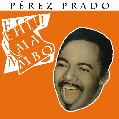 Perez Prado - Hey Mambo! (Remastered) (2025) Hi-Res