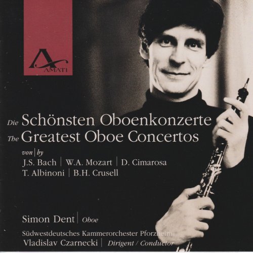 Simon Dent, Vladislav Czarnecki and Südwestdeutsches Kammerorchester Pforzheim - Oboe Concertos - Works by Albinoni, Bach, Crusell et al. (2025)