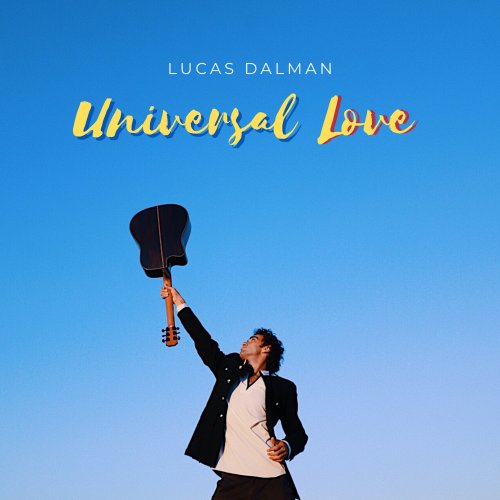 Lucas Dalman - Universal Love (2025) Hi Res