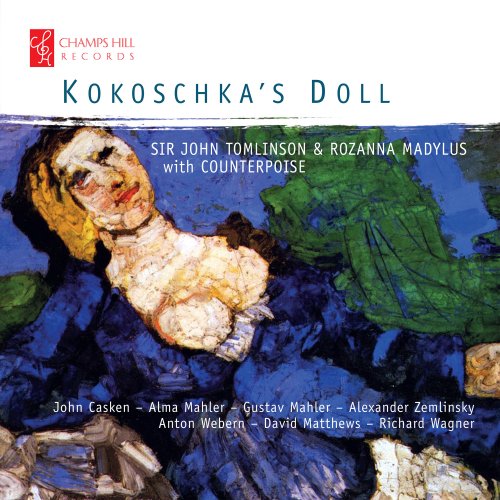 John Tomlinson, Rozanna Madylus, Counterpoise - Kokoshka's Doll (2020) [Hi-Res]