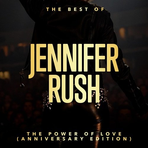 Jennifer Rush - The Power Of Love: The Best Of Jennifer Rush (Anniversary Edition) (2024)