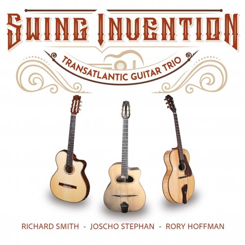 Joscho Stephan Transatlantic Guitar Trio - Swing Invention (2025) [Hi-Res]