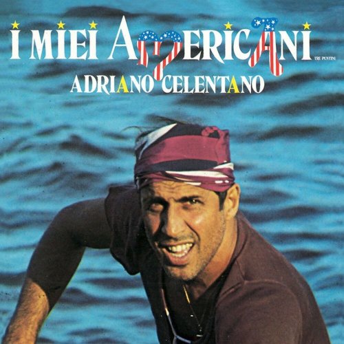 Adriano Celentano - I Miei Americani Tre Puntini (Remastered 2011) (1986/2011) [E-AC-3 JOC Dolby Atmos]