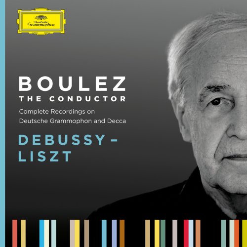 Pierre Boulez - Boulez A-Z: Debussy - Liszt (2025)