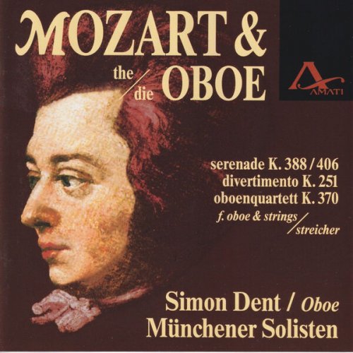 Die Münchener Solisten and Simon Dent - Wolfgang Amadeus Mozart: Mozart & The Oboe (2025)