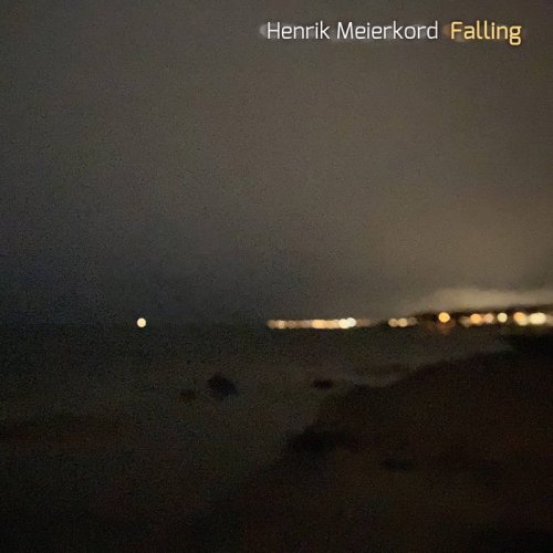 Henrik Meierkord - Falling (2024)