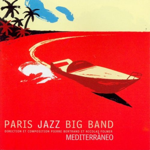 Paris Jazz Big Band - Mediterraneo (2001)