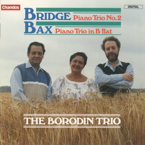 Borodin Trio - Bridge: Piano Trio No. 2 - Bax: Piano Trio in B-Flat Minor (1987)