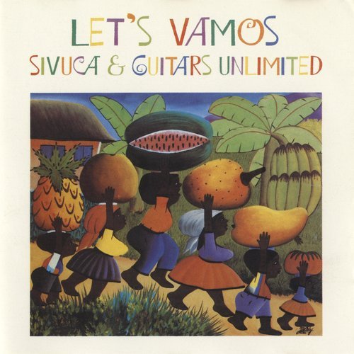 Sivuca & Guitars Unlimited - Let's Vamos (1987)