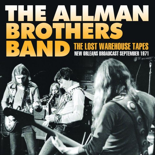 Allman Brothers Band - The Lost Warehouse Tapes (2019)