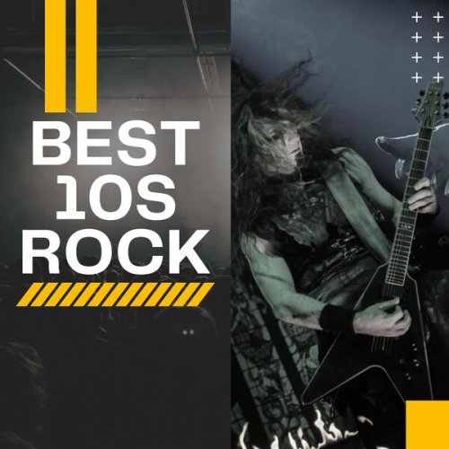 VA - Best 10s Rock (2025)