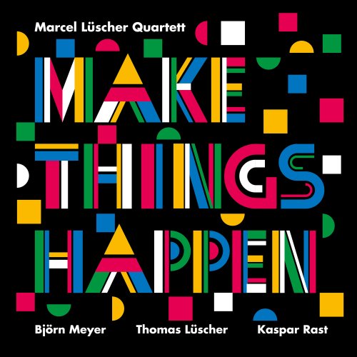 Marcel Lüscher - Make Things Happen (2025)