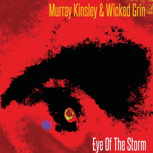 Murray Kinsley & Wicked Grin - Eye Of The Storm (2025)