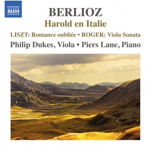 Philip Dukes, Piers Lane - Berlioz: Harold en Italie - Roger: Viola Sonata (2013)