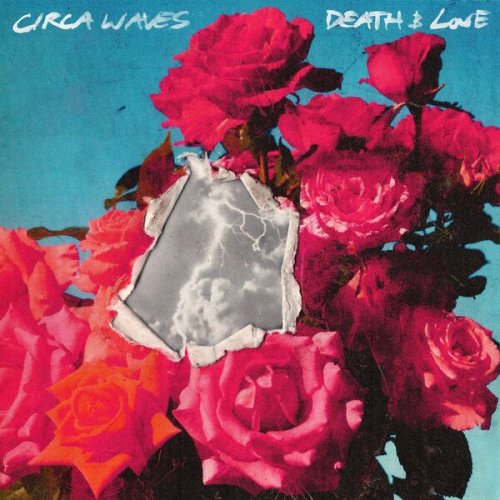 Circa Waves - Death & Love, Pt. 1 (2025) [Hi-Res]