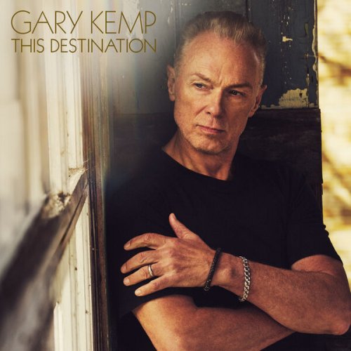 Gary Kemp - This Destination (Deluxe Edition) (2025) [Hi-Res]