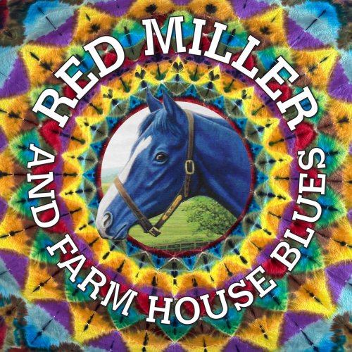 Red Miller - Red Miller and Farm House Blues (2025)