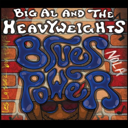 Big Al and the Heavyweights - Blues Power (2025)