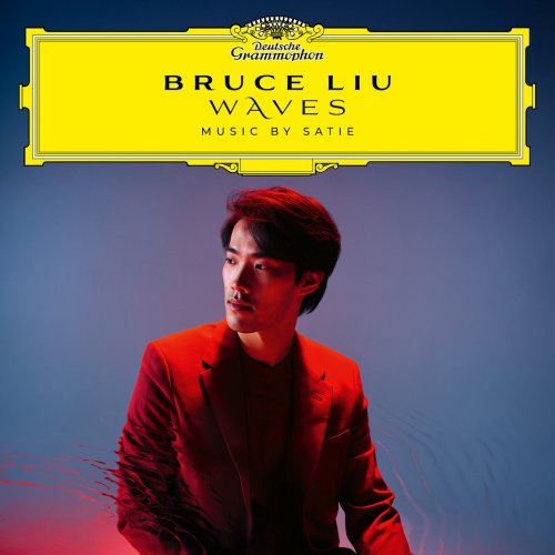 Bruce Liu - WAVES (Music by Satie) (2024) [E-AC-3 JOC Dolby Atmos]