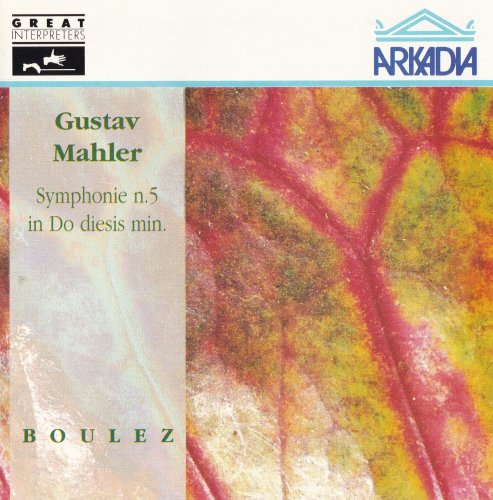 BBC Symphony Orchestra, Pierre Boulez - Mahler: Symphonie n.5 in Do diesis min. (1991) CD-Rip