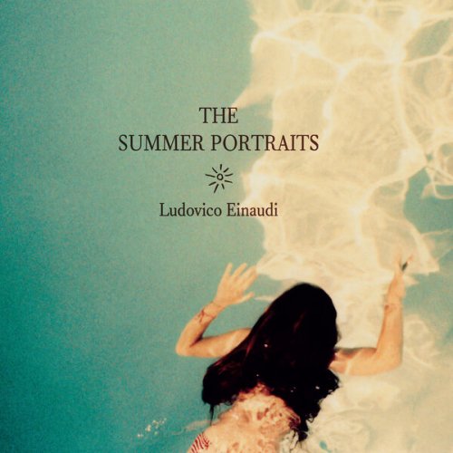 Ludovico Einaudi - The Summer Portraits (2025) [Hi-Res]