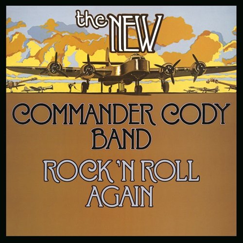 Commander Cody - Rock N' Roll Again (1977)