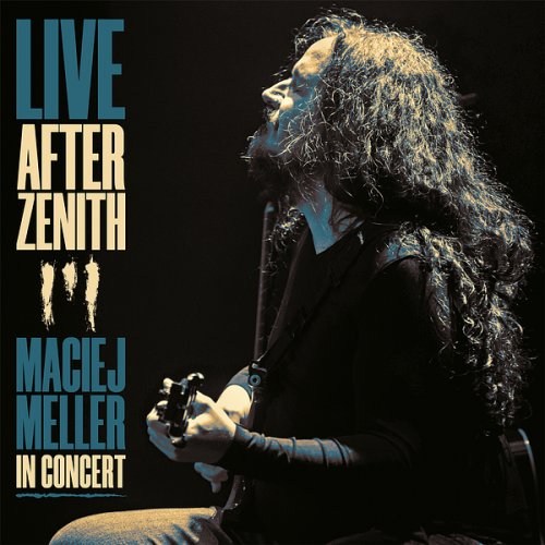 Maciej Meller - Live After Zenith (In Concert) (2025) Hi Res