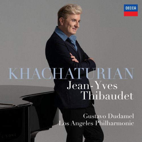 Jean-Yves Thibaudet, Gustavo Dudamel, Los Angeles Philharmonic - Khachaturian: Piano Concerto (2025) [Hi-Res]