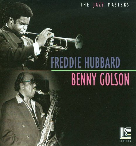 Freddie Hubbard & Benny Golson - The Jazz Masters (2006)