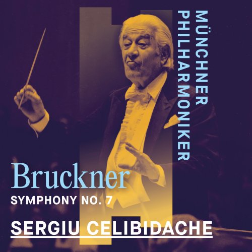 Münchner Philharmoniker, Sergiù Celibidache - Bruckner: Symphony No. 7 (2025) [Hi-Res]