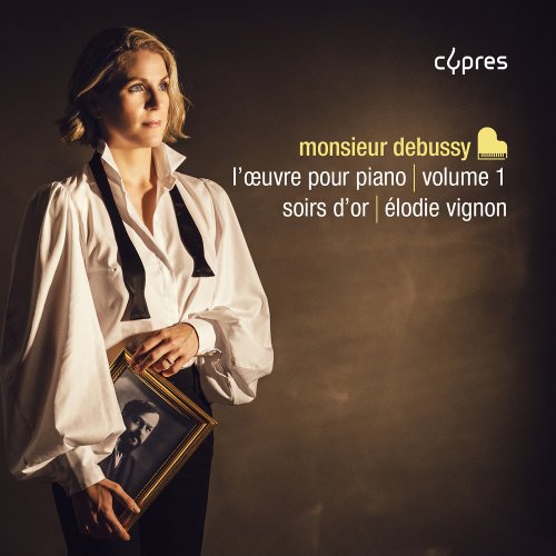 Elodie Vignon - Monsieur Debussy | L'œuvre pour piano | Vol. 1: Soirs d'or (2025) [Hi-Res]