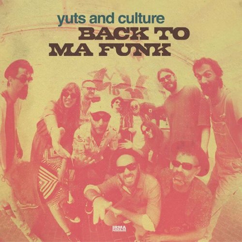 Yuts and Culture - Back To Ma Funk (2025)