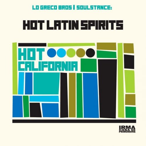 Lo Greco Bros, Soulstance and Hot Latin Spirits - Hot California (2025)