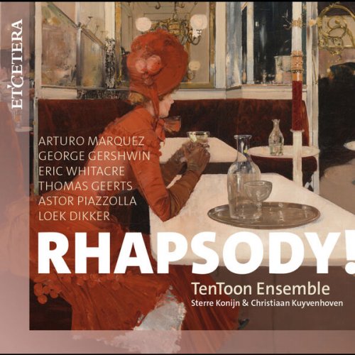 Tentoon Ensemble, Sterre Konijn, Christiaan Kuyvenhoven - Rhapsody! (2025) [Hi-Res]