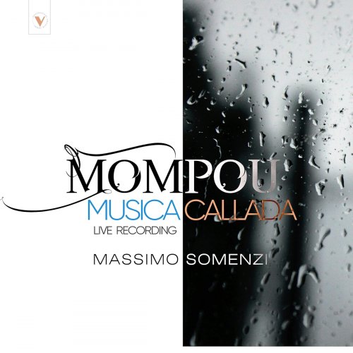 Massimo Somenzi - Mompou: Música callada (Live) (2025)