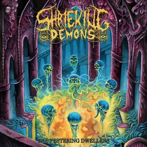 Shrieking Demons - The Festering Dwellers (2025) Hi-Res