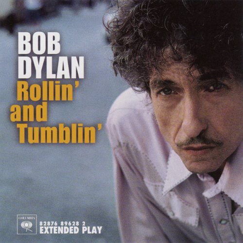 Bob Dylan - Rollin' And Tumblin' EP (2006)