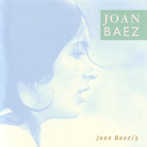 Joan Baez - 5 (Reissue) (1964)