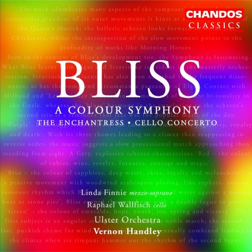 Arthur Bliss, Vernon Handley, Ulster Orchestra, Linda Finnie, Raphael Wallfisch - Bliss: A Colour Symphony, The Enchantress & Cello Concerto (1987)