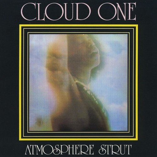 Cloud One - Atmosphere Strut (Expanded Edition) (1976)