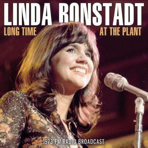 Linda Ronstadt - Long Time At The Plant (2021)