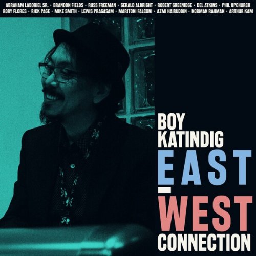 Boy Katindig - East West Connection (2022)