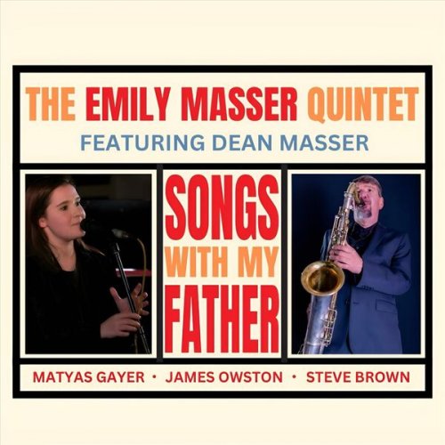 The Emily Masser Quintet - Songs With My Father (2025)